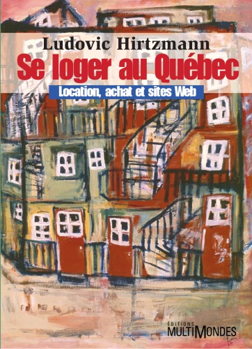 Se loger au Québec : location, achat et sites Web