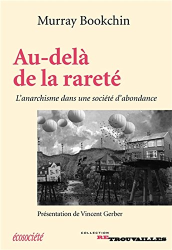 Au-delà de la rareté : l'anarchisme dans une société d'abondance