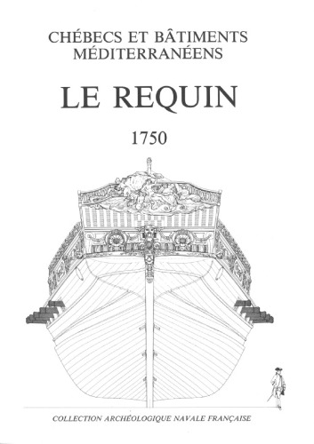 Le Requin, 1750 : chébec de 24 canons du constructeur majorquin Joseph Caubet