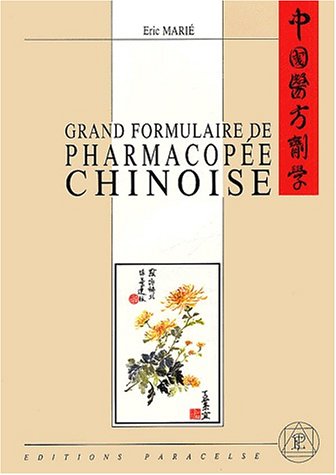 Grand formulaire de pharmacopée chinoise