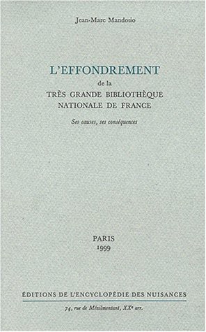 L'Effondrement de La Tres Grande Bibliotheque Nationale de France