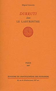 Durruti dans le labyrinthe