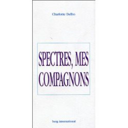 Spectres, mes compagnons