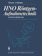 HNO-Röntgen Aufnahmetechnik u. Normalbefunde