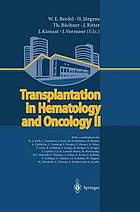 Transplantation in hematology and oncology 2. / W. E. Berdel ... (ed.). With contributions by H.-J. Kolb ...