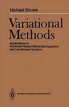 Variational methods : applications to nonlinear partial differential equations and Hamiltonian systems