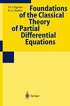 Foundations of the classical theory of partial differential equations