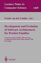 Development and evolution of software architectures for product families : proceedings