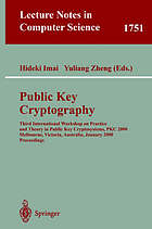Public key cryptography : proceedings