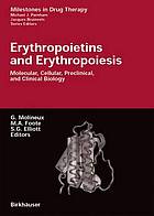 Erythropoietins and erythropoiesis molecular, cellular, preclinical, and clinical biology