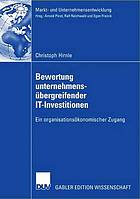 Bewertung unternehmensübergreifender IT-Investitionen ein organisationsökonomischer Zugang