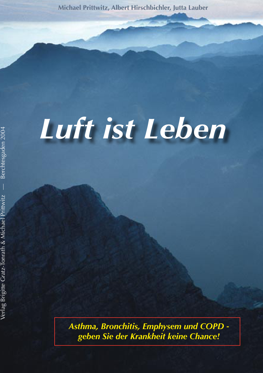 Luft ist Leben Asthma, Bronchitis, Emphysem und COPD ; geben Sie der Krankheit keine Chance