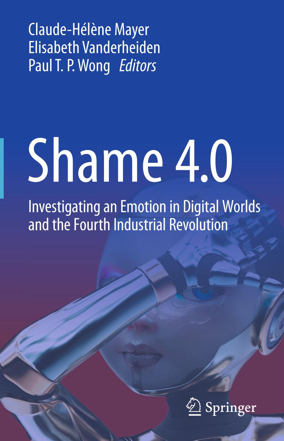 Shame 4.0 : investigating an emotion in digital worlds and the fourth industrial revolution