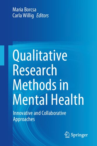 Qualitative research methods in mental health : innovative and collaborative approaches