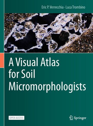 VISUAL ATLAS FOR SOIL MICROMORPHOLOGISTS.