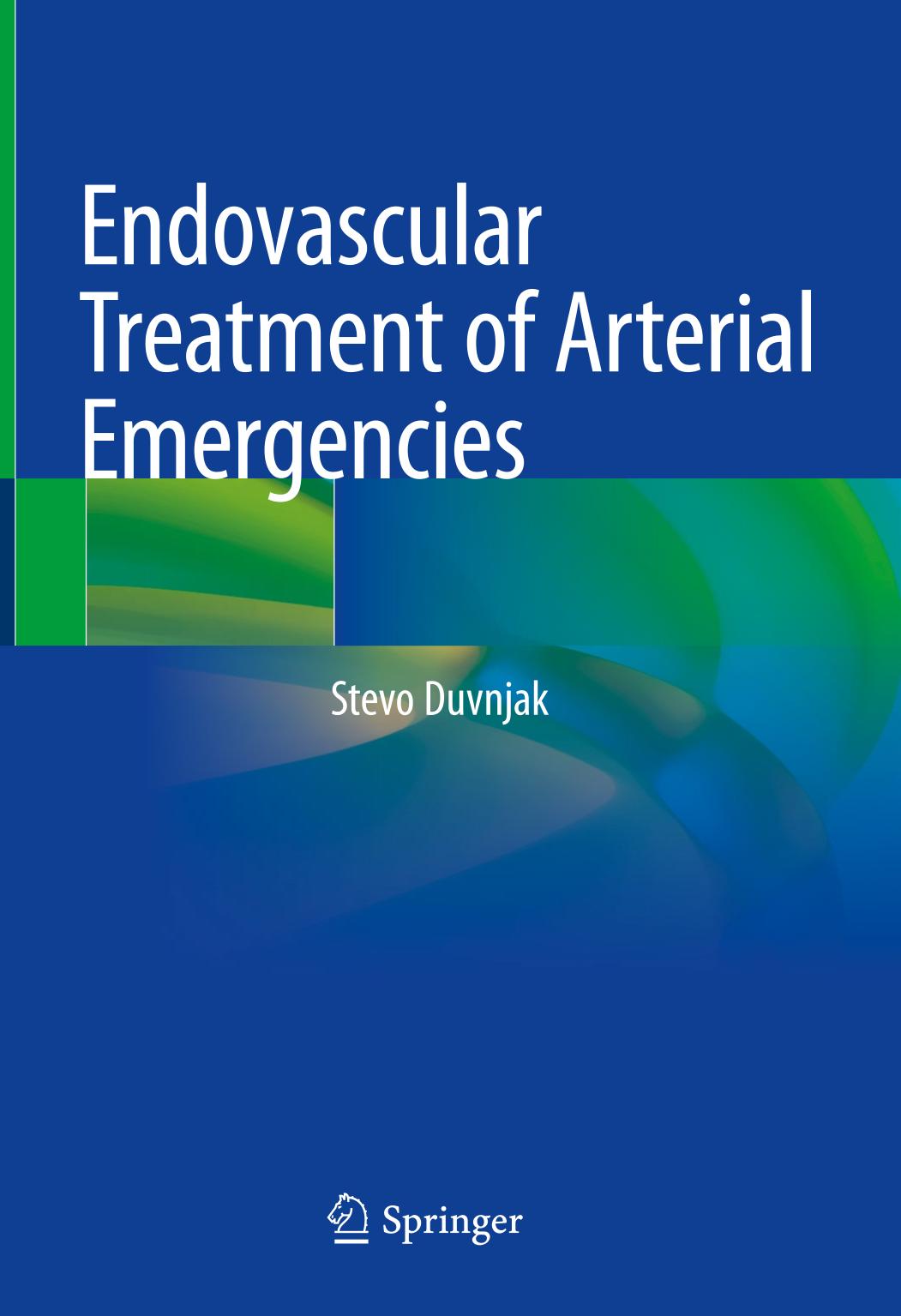 Endovascular treatment of arterial emergencies