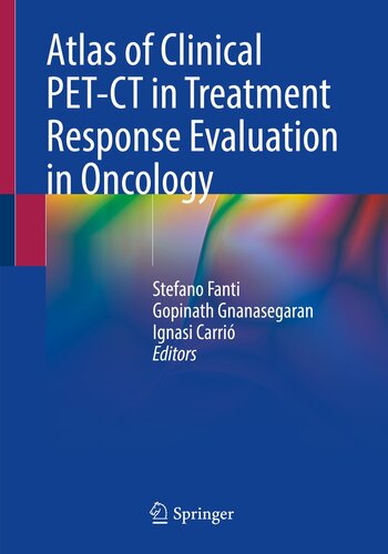 Atlas of clinical PET-CT in treatment response evaluation in oncology