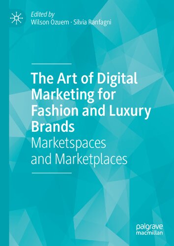 ART OF DIGITAL MARKETING FOR FASHION AND LUXURY BRANDS : market spaces and.