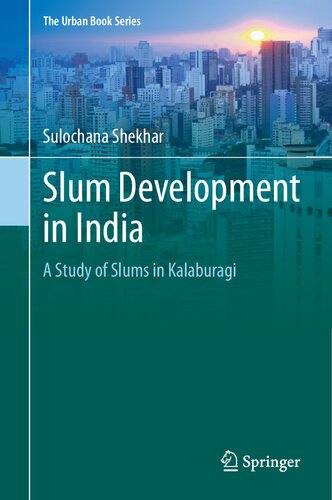 Slum development in India : a study of slums in Kalaburagi