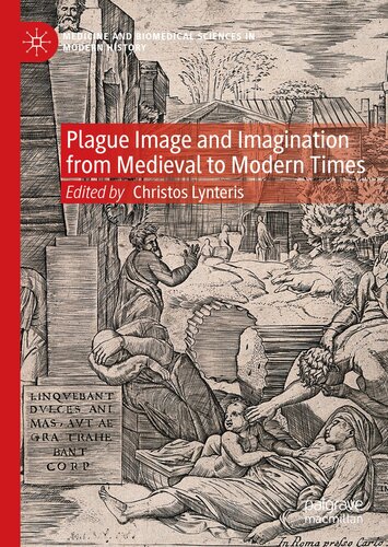 PLAGUE IMAGE AND IMAGINATION : representing an iconic disease from.