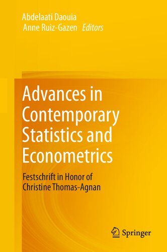 Advances in contemporary statistics and econometrics : festschrift in honor of Christine Thomas-Agnan