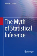 The myth of statistical inference