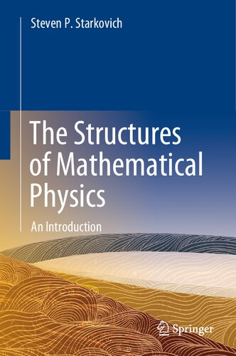 The structures of mathematical physics : an introduction