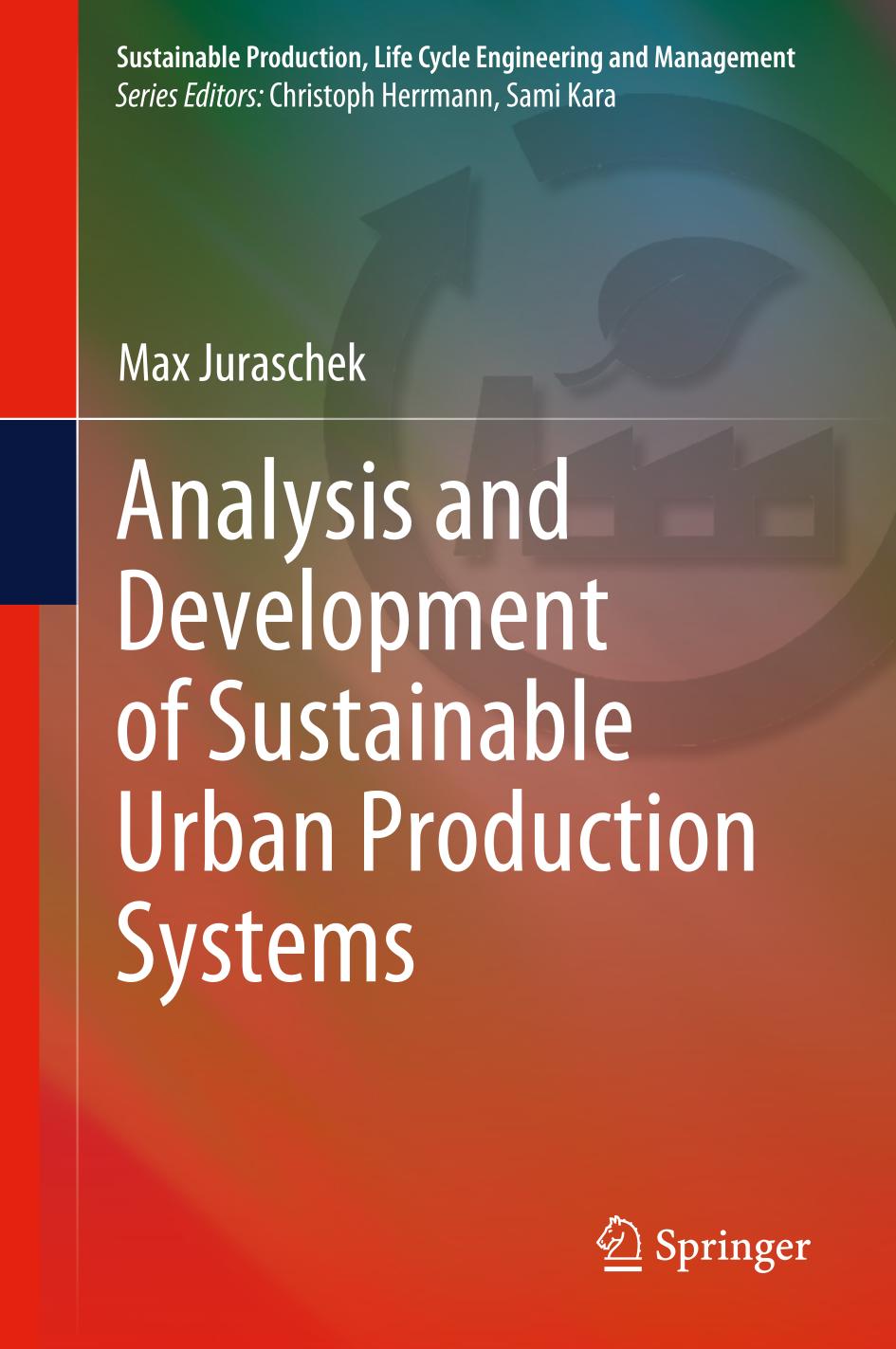 Analysis and Development of Sustainable Urban Production Systems