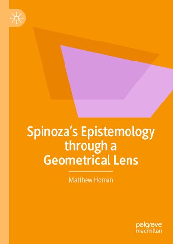 SPINOZAS EPISTEMOLOGY THROUGH A GEOMETRICAL LENS.