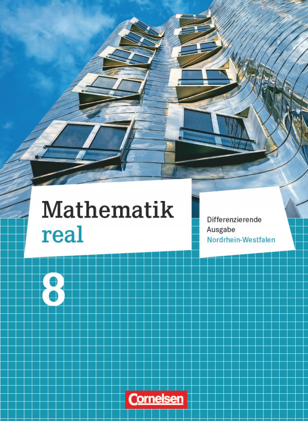 Mathematik real [...] Differenzierende Ausgabe 8. [Hauptbd.]. / Erarb. von Elke Cornetz ...
