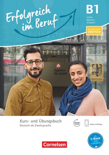 Pluspunkt Deutsch - erfolgreich im Beruf B1. [...] Kurs- und Übungsbuch / Schote, Weimann, Schappert