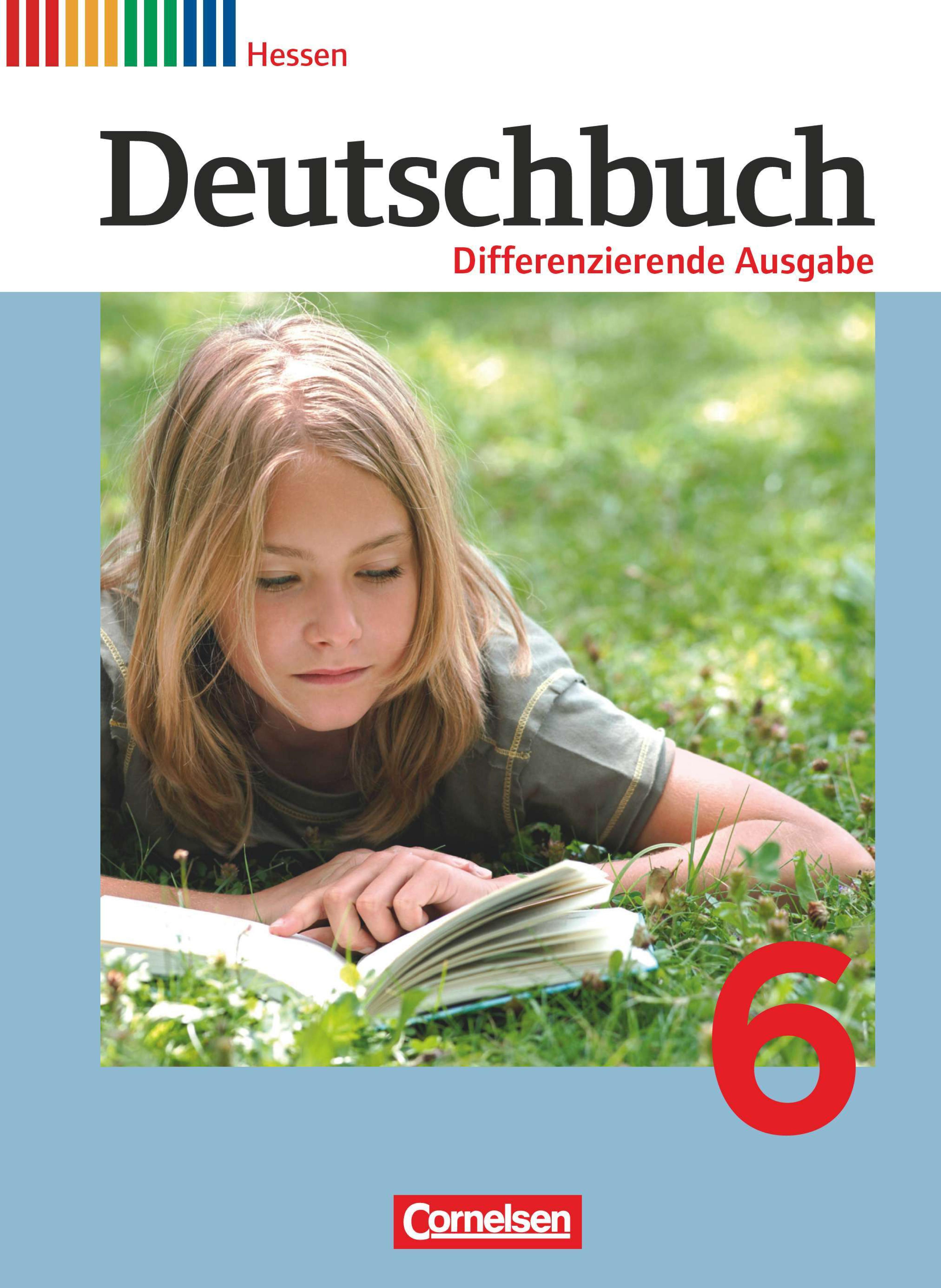 Deutschbuch [...] Differenzierende Ausgabe 6. [Hauptw.]. / Erarb. von Alexandra Biegler ...