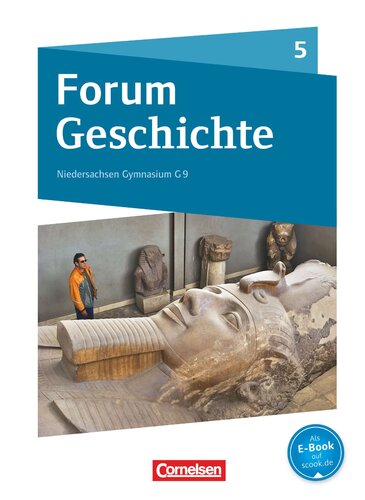 Forum Geschichte - Niedersachsen Gymnasium G 9 5. [...] Von der Urgeschichte bis zum Ende des Römischen Reichs