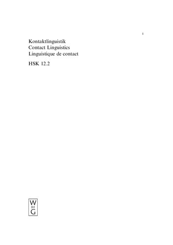 Kontaktlinguistik / Contact Linguistics / Linguistique de contact Kontaktlinguistik / Contact Linguistics / Linguistique de contact Handb�cher zur Sprach- und Kommunikationswissenschaft / Handbooks of Linguistics and Communication Science (HSK) Kontaktlin