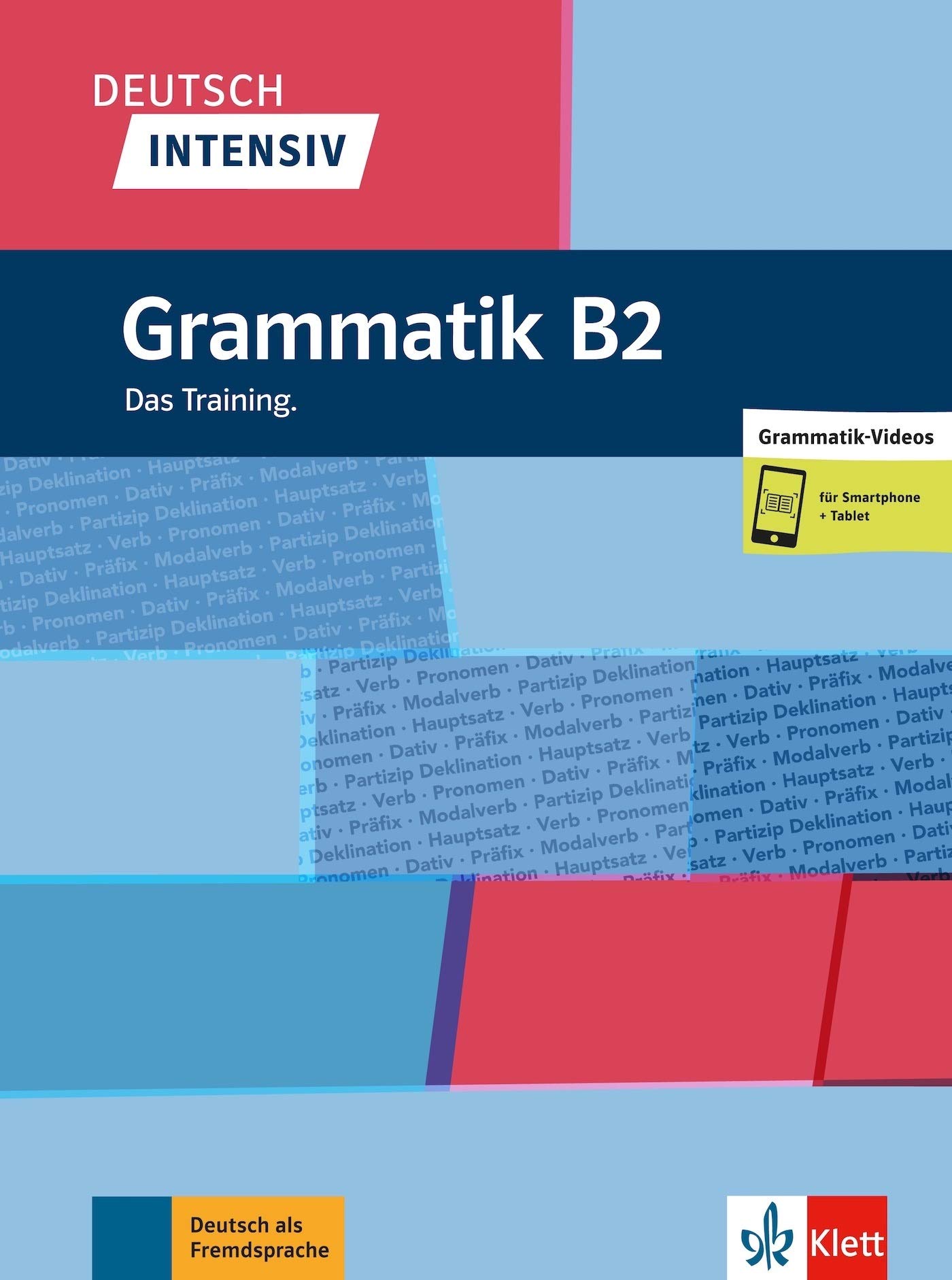 Deutsch intensiv. Grammatik B2 : das Training