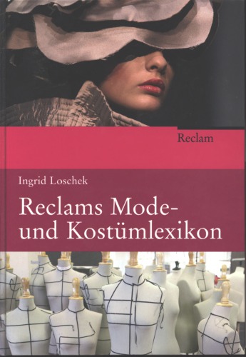 Reclams Mode  Und Kostümlexikon