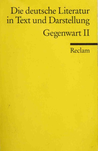 Die deutsche Literatur 17 / Gegenwart 2. In Text und Darstellung.