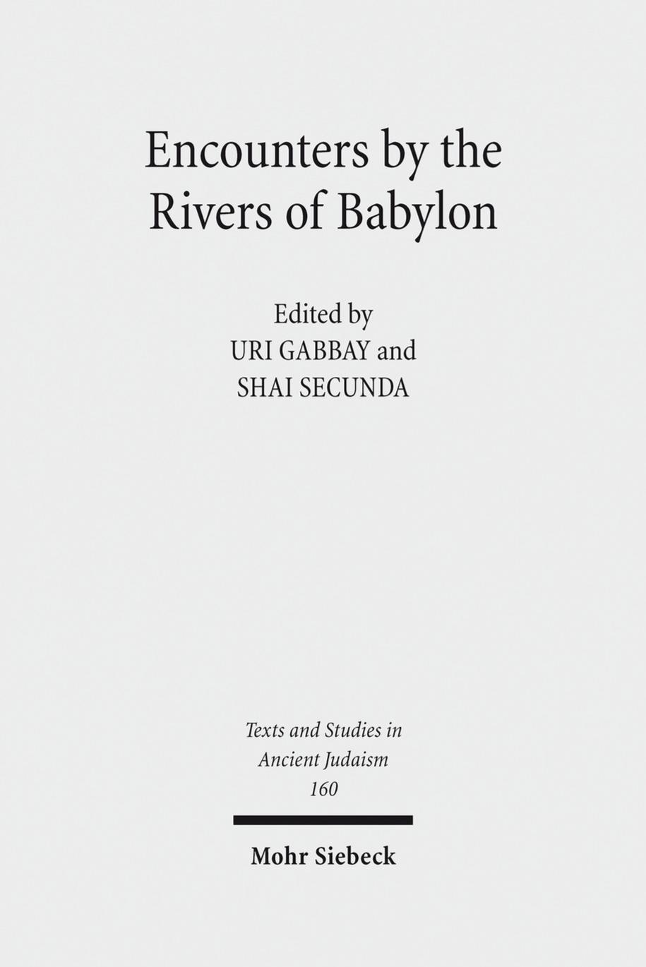 Encounters by the Rivers of Babylon