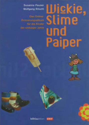 Wickie, Slime Und Paiper