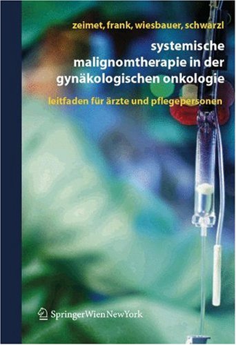 Systemische Malignomtherapie in Der Gynakologischen Onkologie