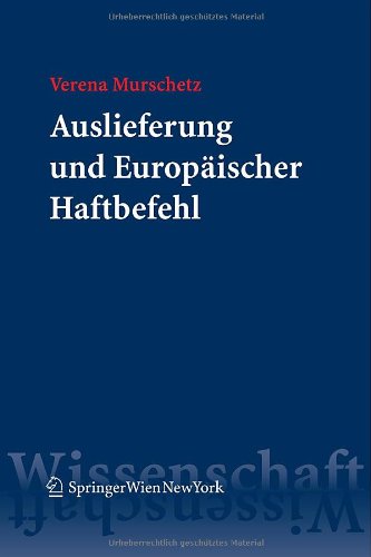 Auslieferung Und Europäischer Haftbefehl