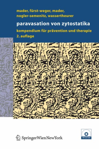 Paravasation von Zytostatika : ein Kompendium für Prävention und Therapie