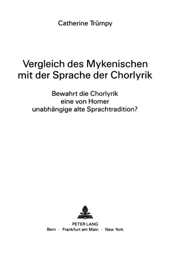 Vergleich Des Mykenischen Mit Der Sprache Der Chorlyrik