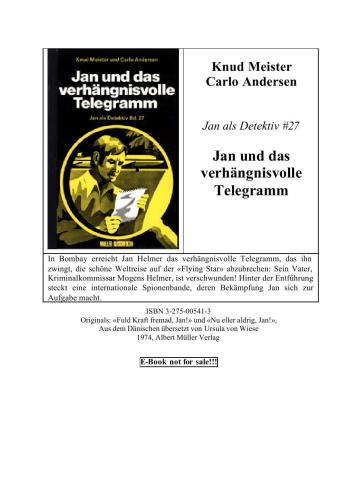 Jan und das verhängnisvolle Telegrmm : eine Detektivgeschichte für die Jugend