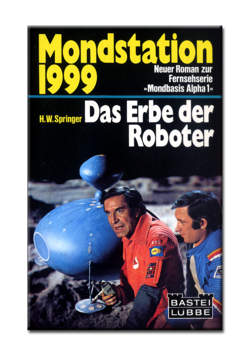 Mondstation 1999 - Das Erbe der Roboter