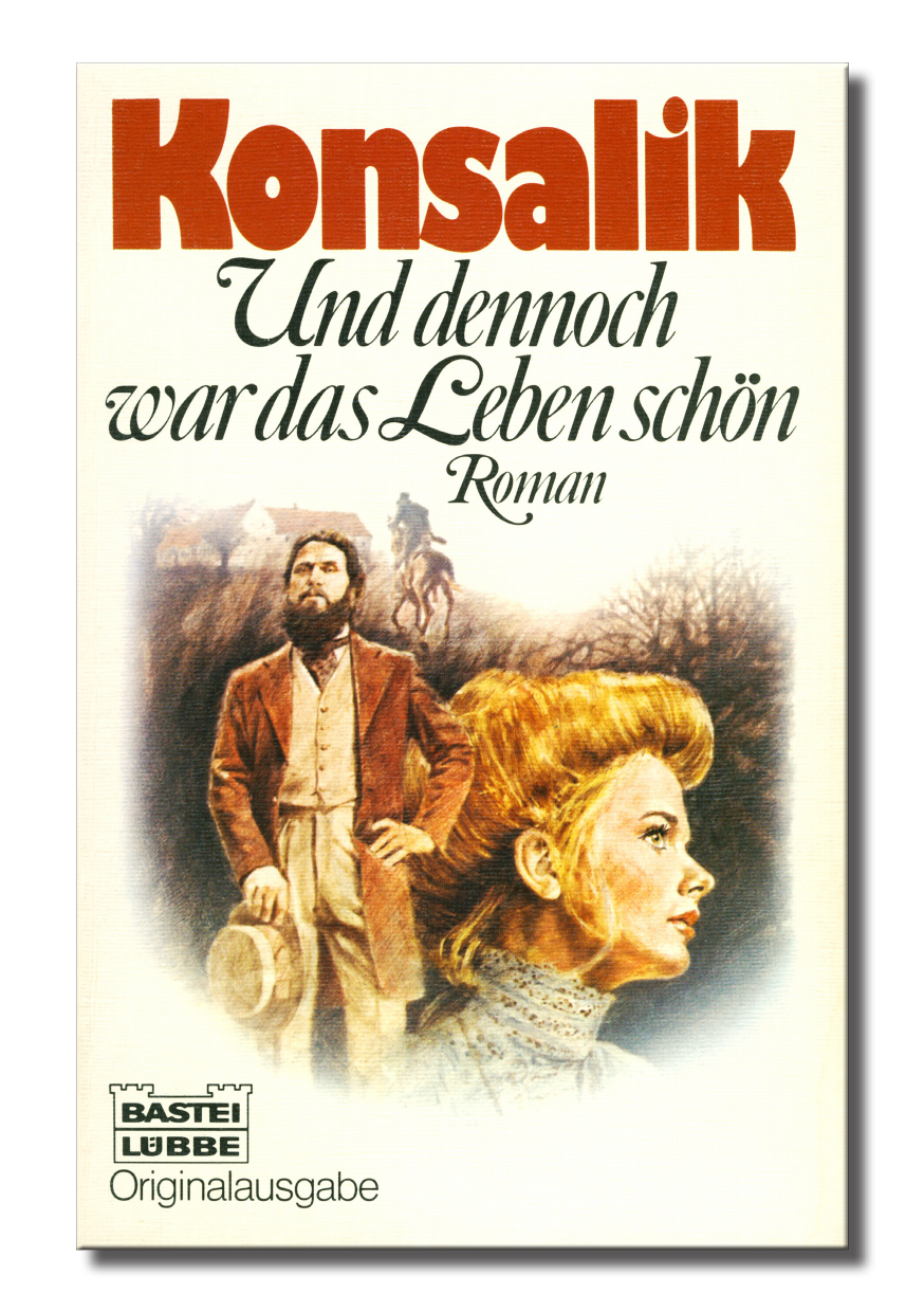 Und dennoch war das Leben schön