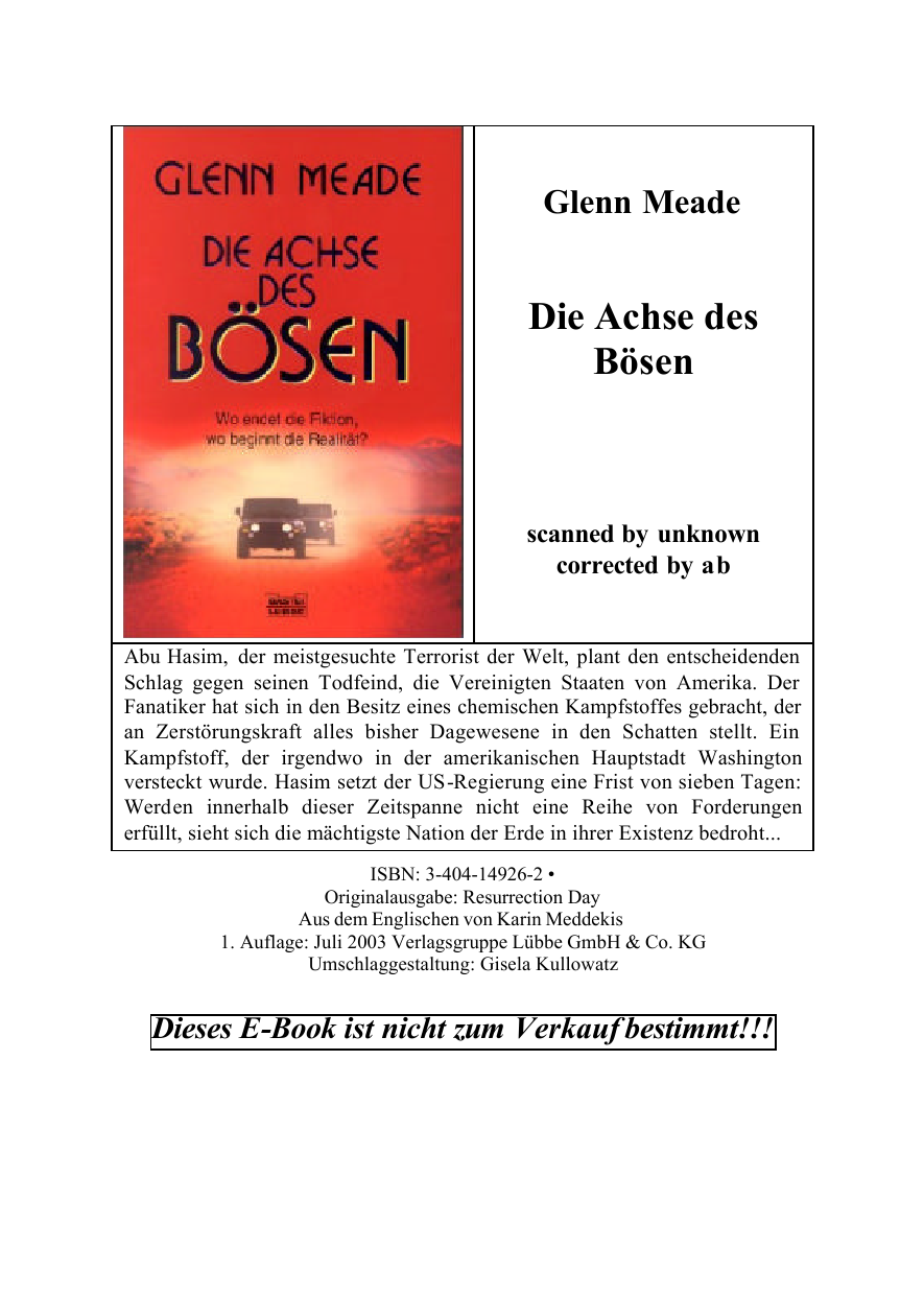 Die Achse des Bösen.