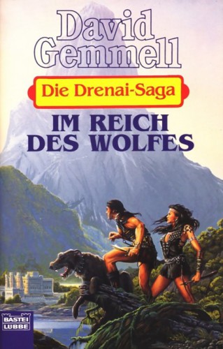 Die Drenai-Saga [Bd. 5]. Im Reich des Wolfes : [die Rückkehr des Waylander]