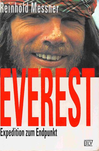 Everest : Expedition zum Endpunkt