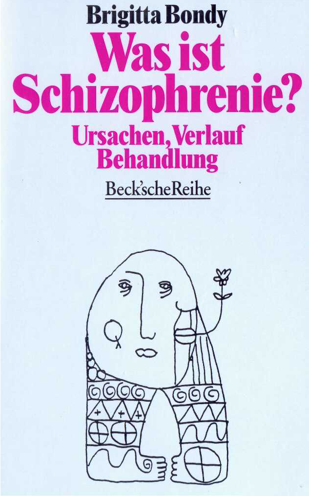 Was ist Schizophrenie? : Ursachen, Verlauf, Behandlung